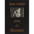 Duane Michals: Eros and Thanatos