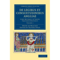 de Legibus Et Consuetudinibus Angliae - Volume 1