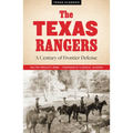 The Texas Rangers: A Century of Frontier Defense