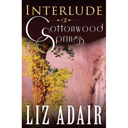 Interlude at Cottonwood Springs