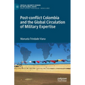 Post-Conflict Colombia and the Global Circulation of Military Expertise