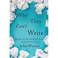 Why They Can't Write: Killing the Five-Paragraph Essay and Other Necessities