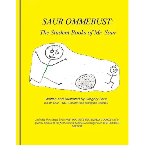Saur Ommebust: The Student Books of Mr. Saur: The Student Books of Mr. Saur