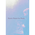 Room Meant for Music