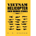 Vietnam Helicopter Crew Member Stories Volume II: Volume II