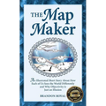 The Map Maker: An Illustrated Short Story about How Each of Us Sees the World Differently and Why Objectivity Is Just an Illusion