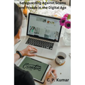 Safeguarding Against Scams and Frauds in the Digital Age