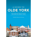 A Guide to Olde York: The White Rose Tour