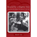Bound by a Mighty Vow: Sisterhood and Women's Fraternities, 1870-1920