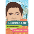 Hurricane: My Story of Resilience