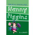 Nanny Piggins and the Rival Ringmaster: Volume 5