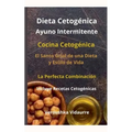 Dieta Cetogénica Ayuno Intermitente