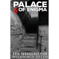 Palace of Enigma: The Mysteries of Beechworth Asylum