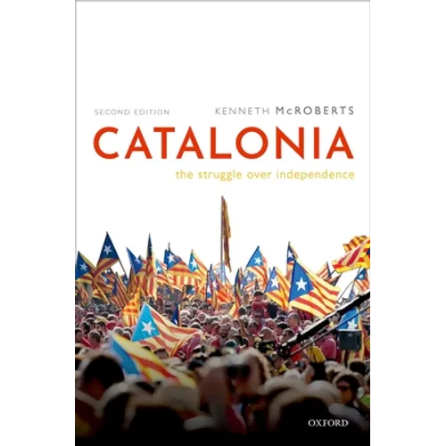 Catalonia: The Struggle Over Independence
