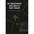 Administrative Challenges of (Play) Therapy