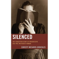 Silenced: The Forgotten Story of Progressive Era Free Methodist Women