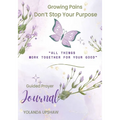 Growing Pains Dont Stop Your Purpose