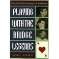 Playing with the Bridge Legends
