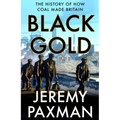 Black Gold: The History of How Coal Made Britain