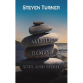 Mind, Body, Soul and Spirit