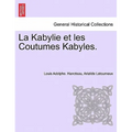 La Kabylie et les Coutumes Kabyles. TOME II