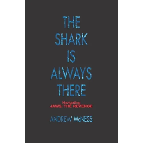 The Shark is Always There: Navigating 'Jaws: The Revenge'