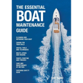 The Essential Boat Maintenance Guide
