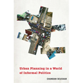 Urban Planning in a World of Informal Politics