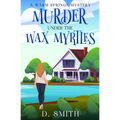 Murder Under The Wax Myrtles