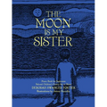 The Moon is My Sister: Piano Book for Beginners - Beloved Children's Poetry Set to Music