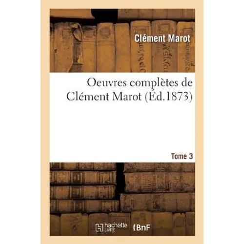 Oeuvres Complètes, Tome 3