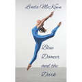 Blue Dancer and the Dark