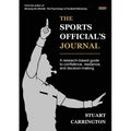 The Sports Official's Journal: A research-based guide to confidence, resilience, and decision-making