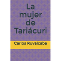 La mujer de Tariácuri