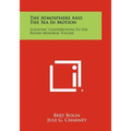 The Atmosphere and the Sea in Motion: Scientific Contributions to the Rossby Memorial Volume