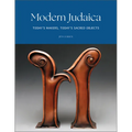 Modern Judaica: Today's Makers, Today's Sacred Objects