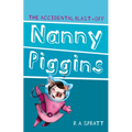 Nanny Piggins and the Accidental Blast-Off: Volume 4