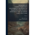 Mémoires et correspondance politique et militaire du prince Eugène; publiés, annotés et mis en ordre par A. Du Casse; Volume 2