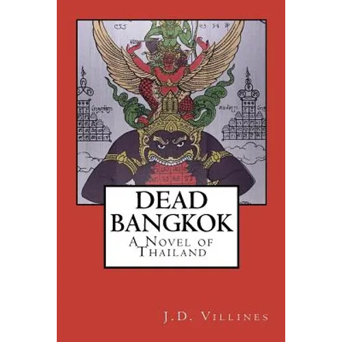 Dead Bangkok: A Novel of Thailand