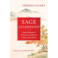 Sage Leadership: Taoist Wisdom to Overcome Conflict and Create a Just World