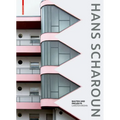 Hans Scharoun: Bauten Und Projekte