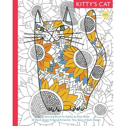 Kitty's Cat: Book One: Colouring Book for Adults: Twenty Patterned, Paper Cats. Essential in Any Colouring Book for Grown-ups Colle