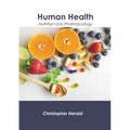 Human Health: Nutrition and Pharmacology