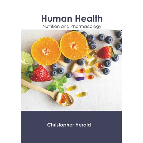 Human Health: Nutrition and Pharmacology