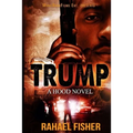 Trump: A Hood Novel