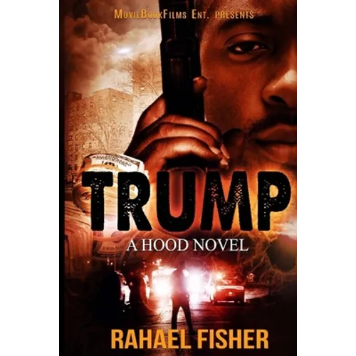Trump: A Hood Novel