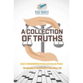 A Collection of Truths Easy Crossword Puzzles Value Pack 70 Search Puzzles for Adults