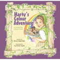 Marty's Colour Adventure: A Hutterite Counting Book