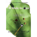 A Hole in One: A Glass Dolphin Mystery - LARGE PRINT EDITION