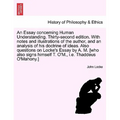 An Essay Concerning Human Understanding. Thirty-Second Edition. with Notes and Illustrations of the Author, and an Analysis of His Doctrine of Ideas.
